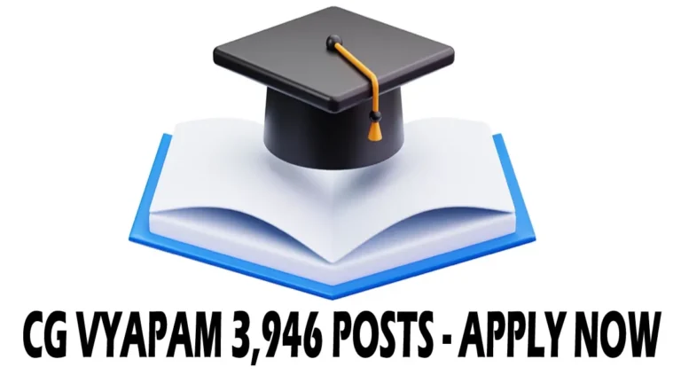 CG Vyapam Teacher Recruitment 2026 is out for 3,946 Assistant Teacher & Teacher posts! Check eligibility, syllabus, and get the direct link to apply online here