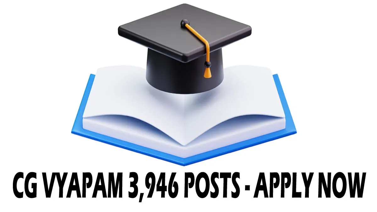 CG Vyapam Teacher Recruitment 2026 is out for 3,946 Assistant Teacher & Teacher posts! Check eligibility, syllabus, and get the direct link to apply online here